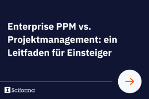 Enterprise PPM vs. Projektmanagement: ein Leitfaden für Einsteiger
